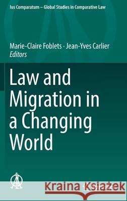 Law and Migration in a Changing World Marie-Claire Foblets Jean-Yves Carlier 9783319995069 Springer