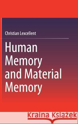 Human Memory and Material Memory Christian Lexcellent 9783319995427 Springer