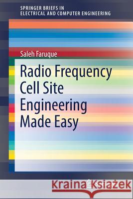 Radio Frequency Cell Site Engineering Made Easy Saleh Faruque 9783319996134