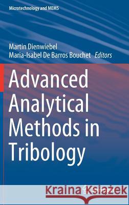 Advanced Analytical Methods in Tribology Martin Dienwiebel Maria-Isabel d 9783319998961 Springer