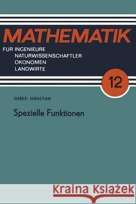 Spezielle Funktionen Norbert Sieber Hans-Jurgen Sebastian Norbert Sieber 9783322004673 Vieweg+teubner Verlag