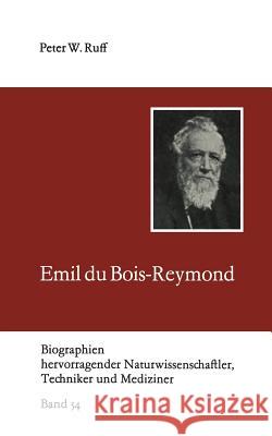 Emil Du Bois-Reymond Peter Ruff 9783322005731 Vieweg+teubner Verlag