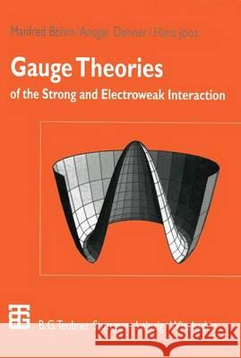 Gauge Theories of the Strong and Electroweak Interaction Manfred B Ansgar Denner Hans Joos 9783322801623 Vieweg+teubner Verlag