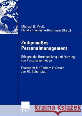 Zeitgemäßes Personalmanagement: Erfolgreiche Bereitstellung Und Nutzung Von Personalvermögen Mroß, Michael 9783322819215 Deutscher Universitats Verlag