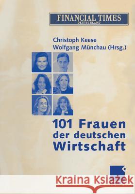101 Frauen Der Deutschen Wirtschaft Keese, Christoph 9783322826404