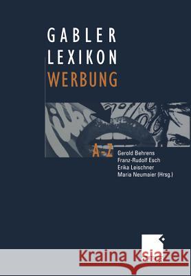 Gabler Lexikon Werbung Gerold Behrens Franz-Rudolf Esch Erika Leischner 9783322828576