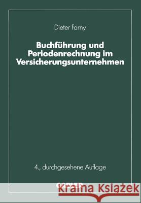 Buchführung Und Periodenrechnung Im Versicherungsunternehmen Farny, Dieter 9783322829511 Gabler Verlag