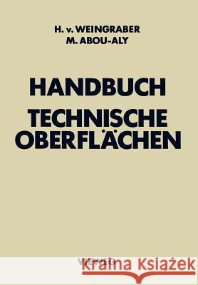 Handbuch Technische Oberflächen: Typologie, Messung Und Gebrauchsverhalten Weingraber, Herbert Von 9783322831026 Vieweg+teubner Verlag