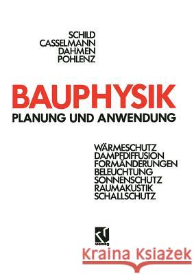 Bauphysik: Planung Und Anwendung Schild, Erich 9783322832337