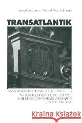 Transatlantik: Transfer Von Politik, Wirtschaft Und Kultur Lorenz, Sebastian 9783322833242