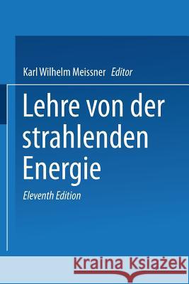 Lehrbuch Der Physik: Lehre Von Der Strahlenden Energie Zweiter Band Back, E. 9783322834898 Vieweg+teubner Verlag