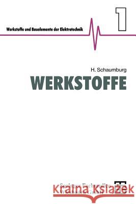 Werkstoffe Hanno Schaumburg 9783322848482 Vieweg+teubner Verlag