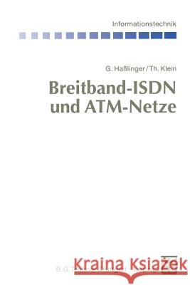Breitband-ISDN Und Atm-Netze: Multimediale (Tele-)Kommunikation Mit Garantierter Übertragungsqualität Bossert, Martin 9783322848574 Vieweg+teubner Verlag