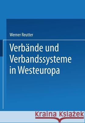 Verbände Und Verbandssysteme in Westeuropa Reutter, Werner 9783322866882 Vs Verlag F R Sozialwissenschaften