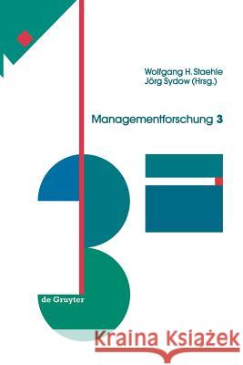 Managementforschung Wolfgang H. Staehle, Jörg Sydow 9783322867155