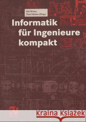 Informatik Für Ingenieure Kompakt Bruns, Kai 9783322867995 Vieweg+teubner Verlag