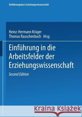 Einführung in Die Arbeitsfelder Der Erziehungswissenschaft Krüger, Heinz-Hermann 9783322896094 Vs Verlag Fur Sozialwissenschaften