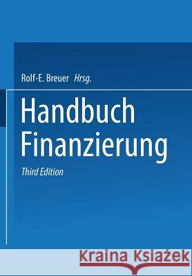 Handbuch Finanzierung Rolf-E Breuer 9783322899347