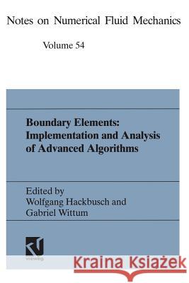 Boundary Elements: Implementation and Analysis of Advanced Algorithms: Proceedings of the Twelfth Gamm-Seminar Kiel, January 19-21, 1996 Hackbusch, Wolfgang 9783322899439