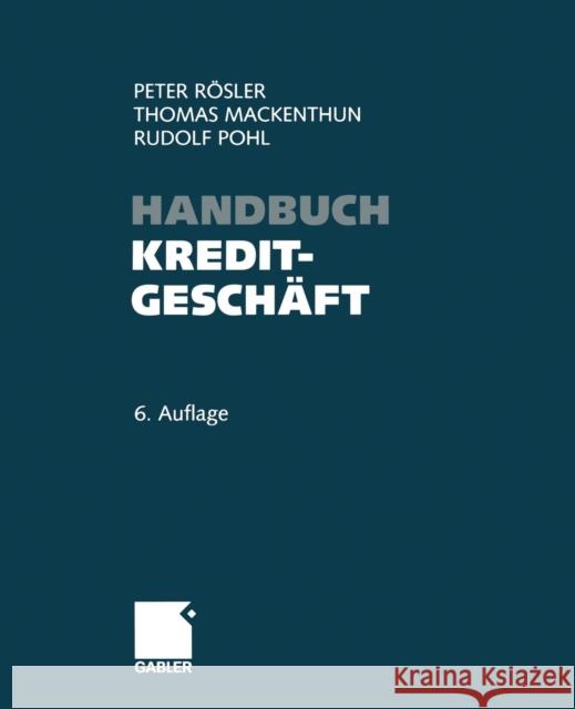 Handbuch Kreditgeschäft Rösler, Peter 9783322903464 Gabler Verlag