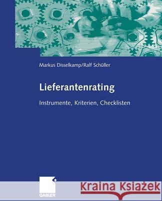 Lieferantenrating Marcus Disselkamp Rudolf Schuller Marcus Disselkamp 9783322904638