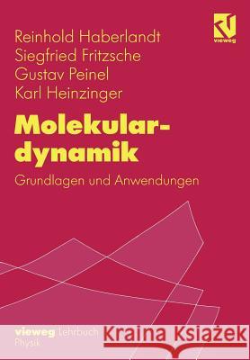 Molekulardynamik: Grundlagen Und Anwendungen Haberlandt, Reinhold 9783322908711