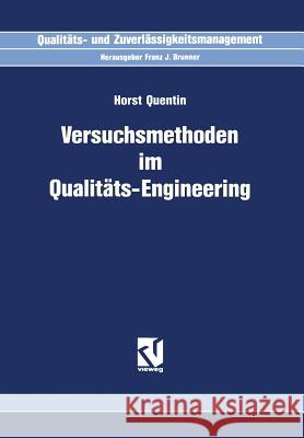 Versuchsmethoden Im Qualitäts-Engineering Quentin, Horst 9783322909206