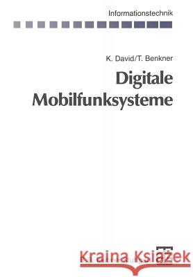 Digitale Mobilfunksysteme Klaus David Thorsten Benkner 9783322927682 Vieweg+teubner Verlag