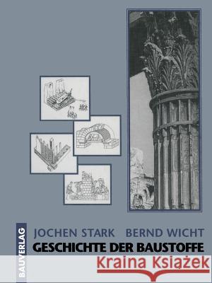 Geschichte Der Baustoffe Stark, Jochen 9783322928931 Vieweg+teubner Verlag