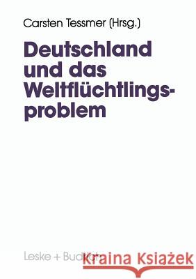 Deutschland Und Das Weltflüchtlingsproblem Tessmer, Carsten 9783322936295 Vs Verlag Fur Sozialwissenschaften