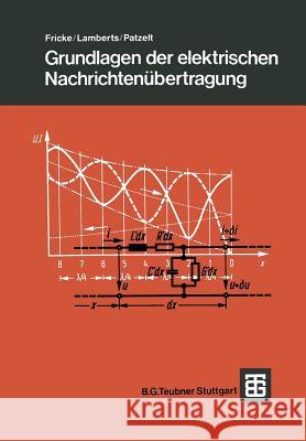 Grundlagen Der Elektrischen Nachrichtenübertragung Fricke, Hans 9783322940469 Vieweg+teubner Verlag