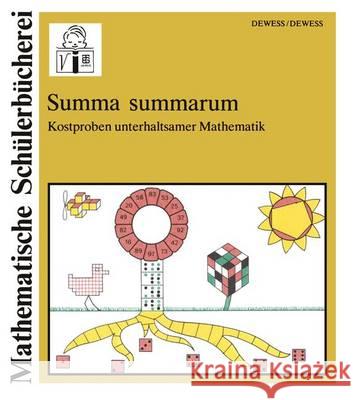 Summa Summarum: Kostproben Unterhaltsamer Mathematik Gunter Dewess Monika Dewess 9783322945532 Vieweg+teubner Verlag