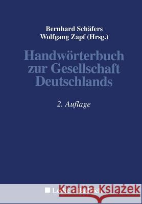 Handwörterbuch Zur Gesellschaft Deutschlands Schäfers, Bernhard 9783322949776 Vs Verlag Fur Sozialwissenschaften