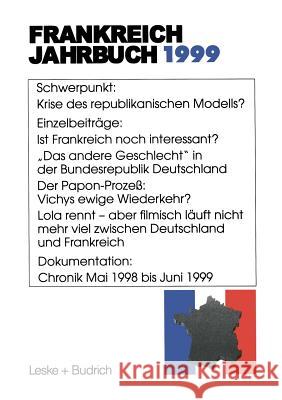 Frankreich-Jahrbuch 1999: Politik, Wirtschaft, Gesellschaft, Geschichte, Kultur Albertin, Lothar 9783322951441 Vs Verlag Fur Sozialwissenschaften