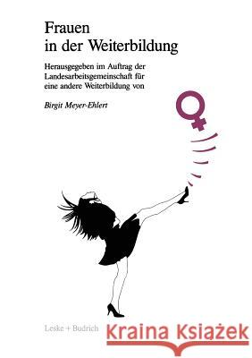 Frauen in Der Weiterbildung Birgit Meyer-Ehlert 9783322959669