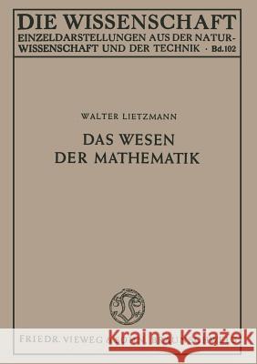 Das Wesen Der Mathematik Walter Lietzmann Walter Lietzmann 9783322960597 Vieweg+teubner Verlag