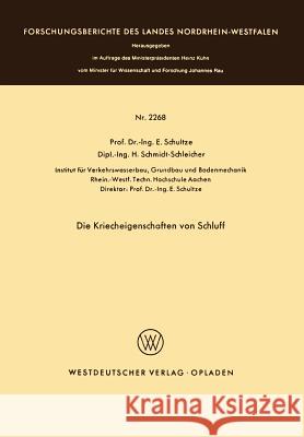 Die Kriecheigenschaften Von Schluff Edgar Schultze E. Schultze H. Schmidt-Schleicher 9783322960689 Vs Verlag Fur Sozialwissenschaften