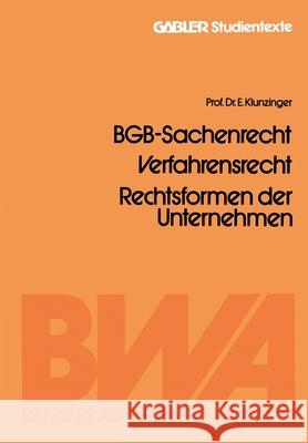 BGB-Sachenrecht, Verfahrensrecht, Rechtsformen der Unternehmen Eugen Klunzinger Eugen Klunzinger 9783322960863 Gabler Verlag