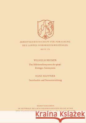 Das Milchstrasßensystem ALS Spiralförmiges Sternsystem / Sternhaufen Und Sternentwicklung Becker, Wilhelm 9783322961549 Vs Verlag Fur Sozialwissenschaften