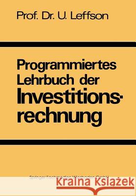 Programmiertes Lehrbuch Der Investitionsrechnung Leffson, Ulrich 9783322965813 Gabler Verlag