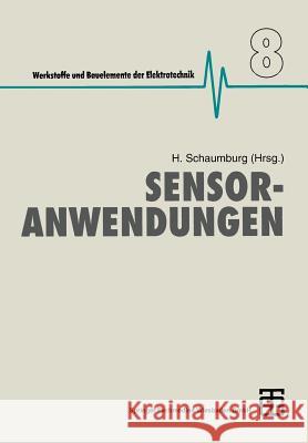 Sensoranwendungen Hanno Schaumburg D. H. Althen U. Baumann 9783322967220 Vieweg+teubner Verlag