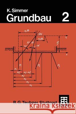 Grundbau: Teil 2 Baugruben Und Gründungen Simmer, Konrad 9783322967657