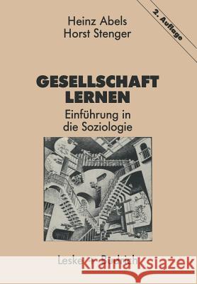 Gesellschaft Lernen: Einführung in Die Soziologie Abels, Heinz 9783322972156 Vs Verlag Fur Sozialwissenschaften