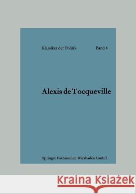 Das Zeitalter Der Gleichheit Alexis ?De Alexis ~Deœ Tocqueville 9783322978967 Vs Verlag Fur Sozialwissenschaften