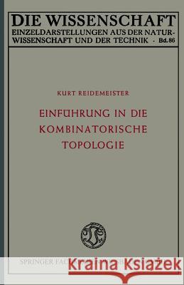 Einführung in Die Kombinatorische Topologie Reidemeister, Kurt 9783322979315