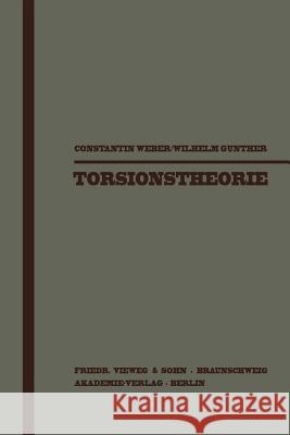 Torsionstheorie Constantin Weber Wilhelm Gunther 9783322979704 Vieweg+teubner Verlag
