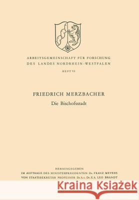 Die Bischofsstadt Friedrich Merzbacher 9783322980854 Vs Verlag Fur Sozialwissenschaften