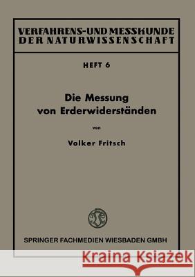 Die Messung Von Erderwiderständen Fritsch, Volker 9783322981004