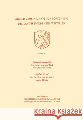Das Leben Und Das Werk Von Heinrich Hertz / Das Problem Der Kausalität in Der Physik Lampariello, Giovanni 9783322981578