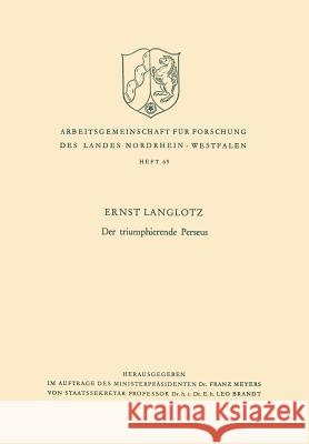 Der Triumphierende Perseus Ernst Langlotz 9783322981738 Vs Verlag Fur Sozialwissenschaften
